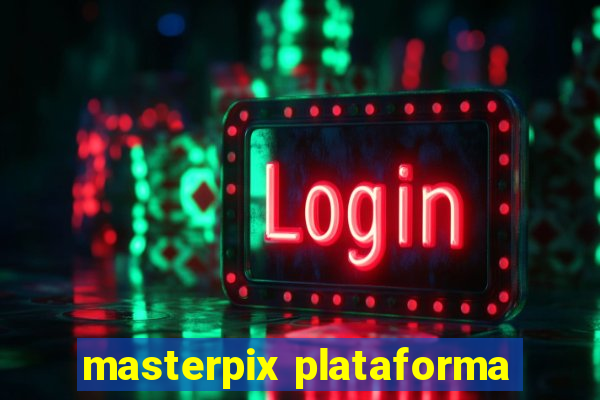 masterpix plataforma